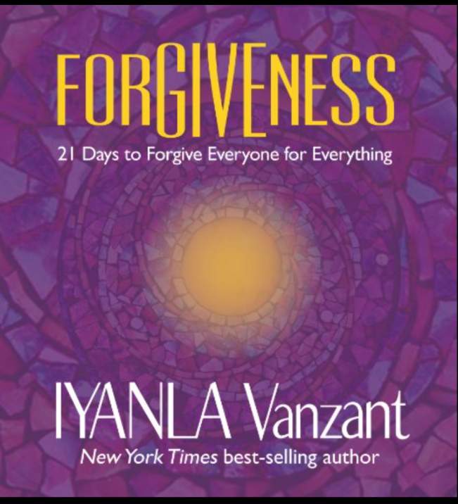 Review: Forgiveness - 21 Days To Forgive Everyone For Everything - Iyanla Vanzant
