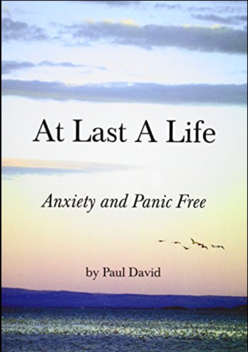 Review: At Last A Life – Anxiety and Panic Free by Paul David