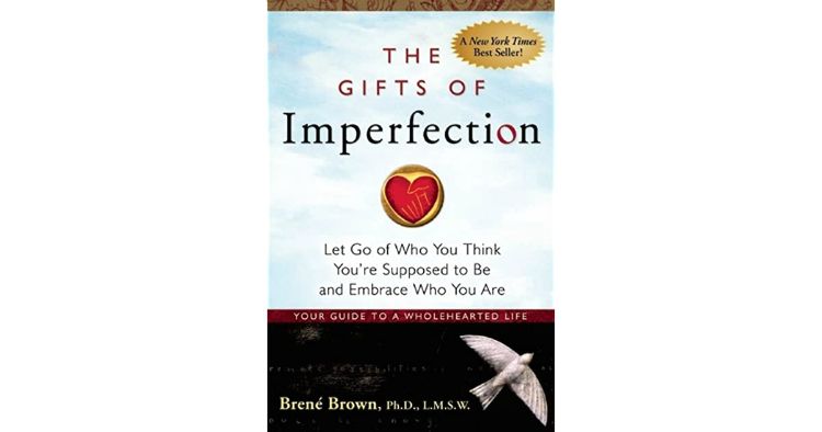 Review: The Gifts Of Imperfection – Brene Brown